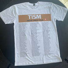 Load image into Gallery viewer, TISM - REUNION TOUR T-SHIRT