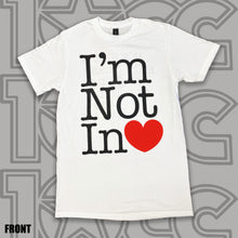 Load image into Gallery viewer, 10CC I’M NOT IN LOVE T-SHIRT
