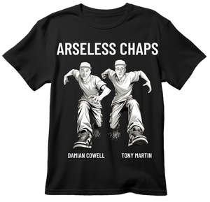 ARSELESS CHAPS - DAMIAN COWELL & TONY MARTIN - T-SHIRT