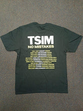 Load image into Gallery viewer, TSIM - No Mistakes Tour
