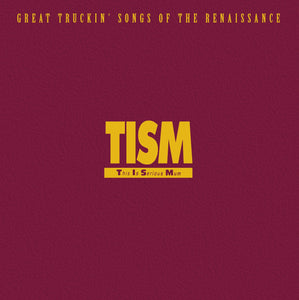 TISM - GREAT TRUCKIN' SONGS OF THE RENAISSANCE - COLOURED VINYL