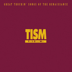 TISM - GREAT TRUCKIN' SONGS OF THE RENAISSANCE - COLOURED VINYL