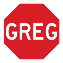 Load image into Gallery viewer, GREG - the stop sign
