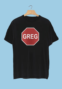 TISM - Greg! The Stop Sign!! - T-Shirt