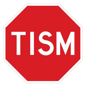 TISM! The Stop Sign!! (Small)